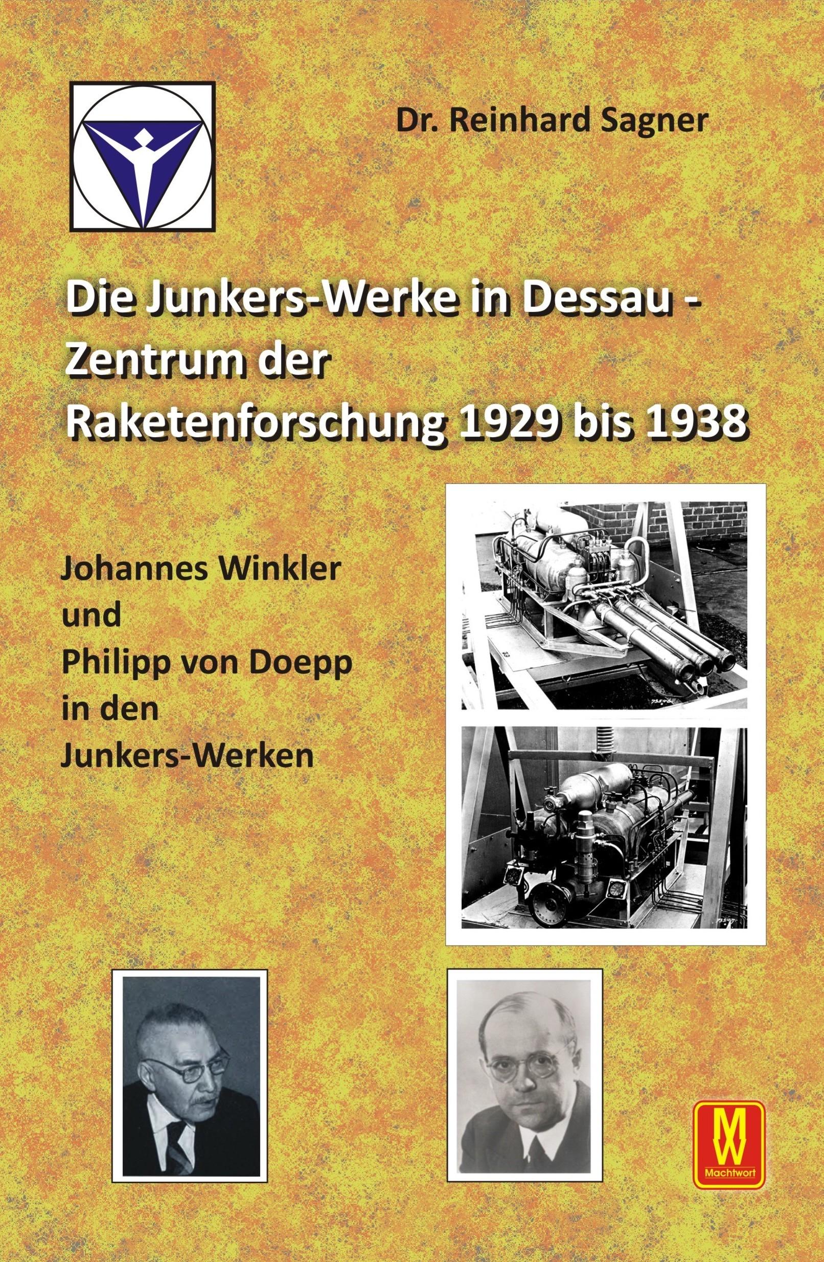 Vorderes Coverbild Die Junkers-Werke in Dessau - Zentrum der Raketenforschung bis 1938