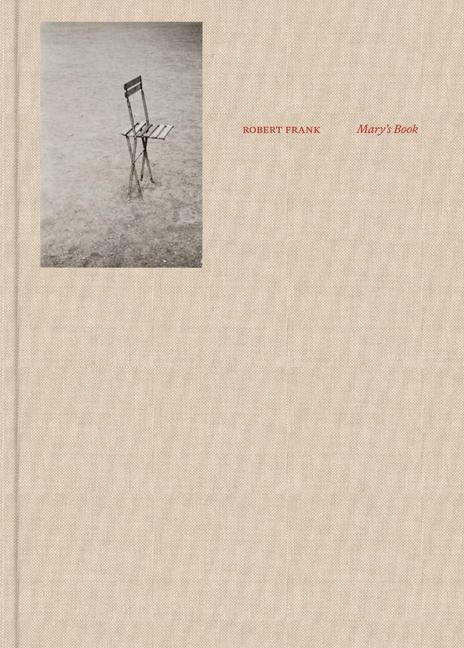Vorderes Coverbild Robert Frank: Mary's Book