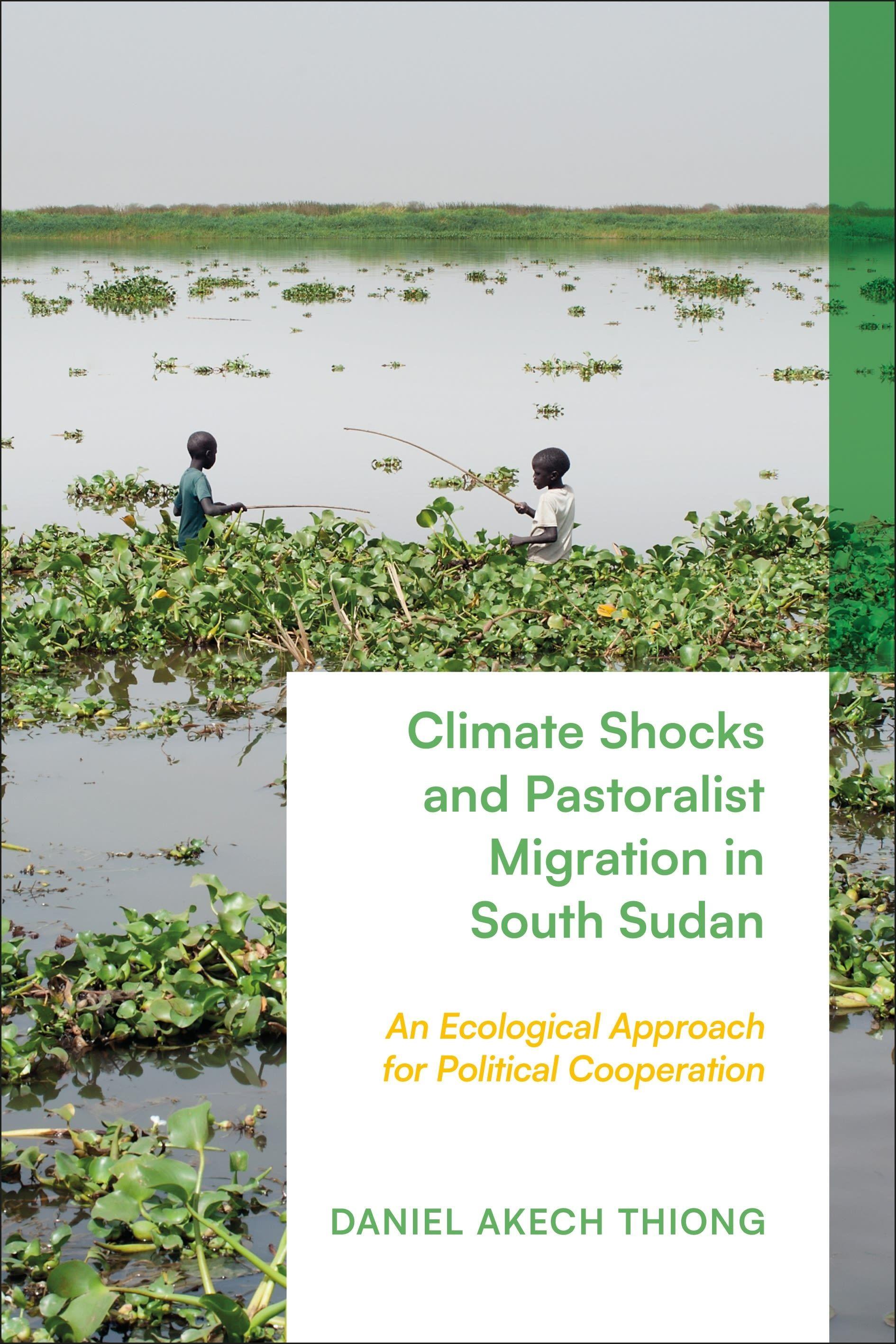 Vorderes Coverbild Climate Shocks and Pastoralist Migration in South Sudan