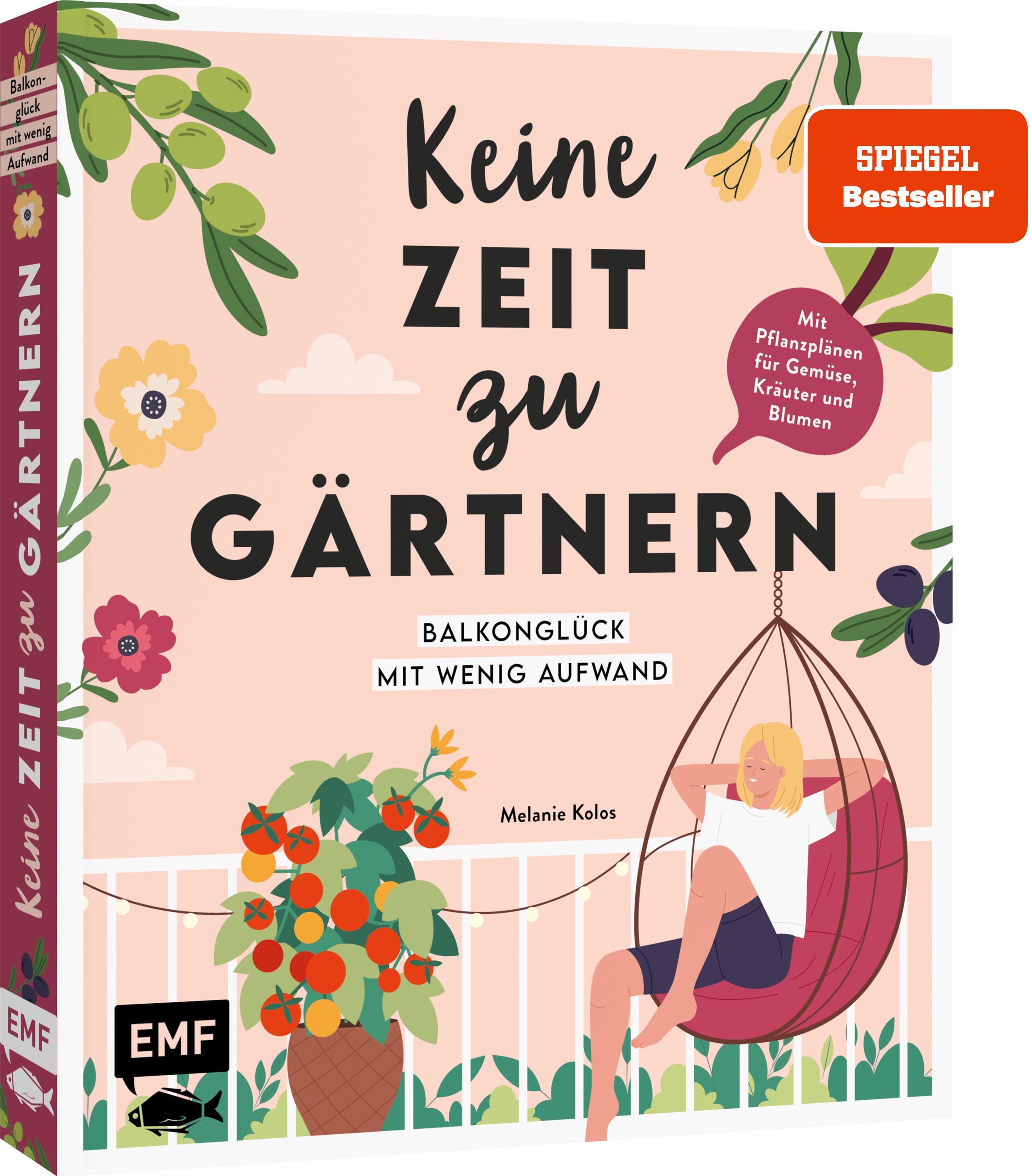 Vorderes Coverbild Keine Zeit zu gärtnern - Balkonglück mit wenig Aufwand