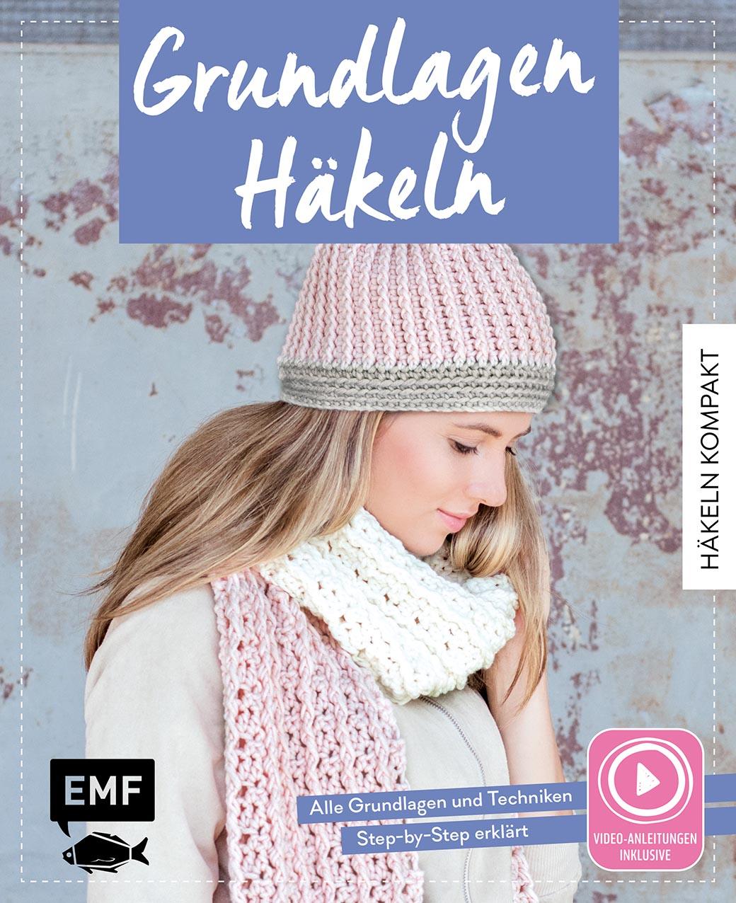 Vorderes Coverbild Häkeln kompakt - Grundlagen Häkeln. Mit Video-Anleitungen zu allen Techniken