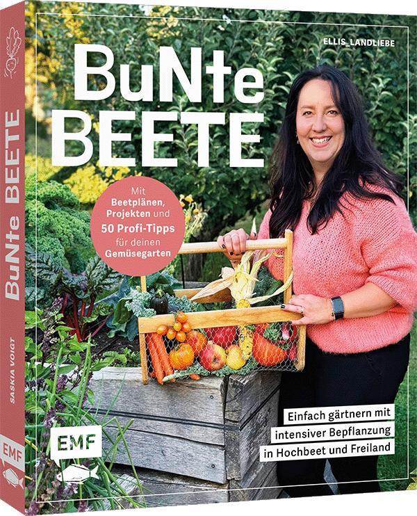 Vorderes Coverbild Bunte Beete - Einfach gärtnern mit intensiver Bepflanzung in Hochbeet und Freiland
