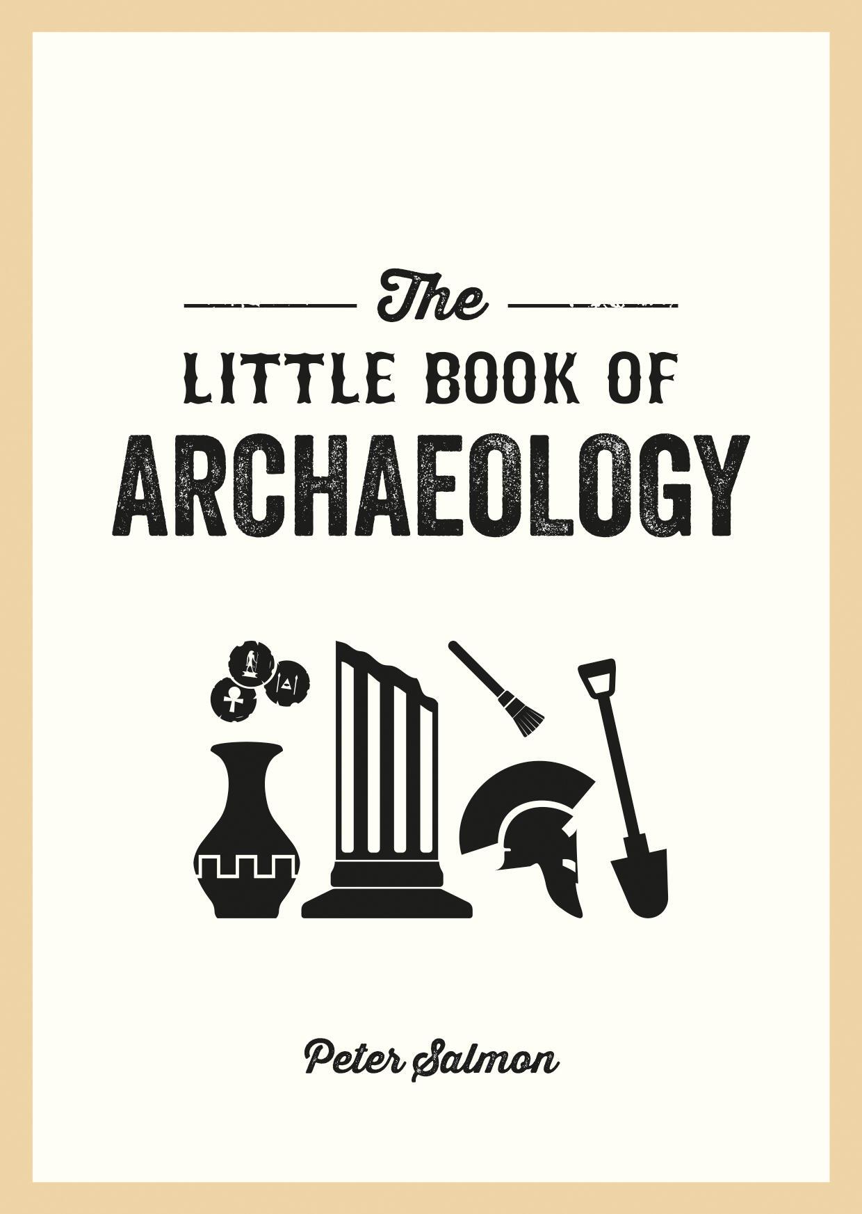 Vorderes Coverbild The Little Book of Archaeology