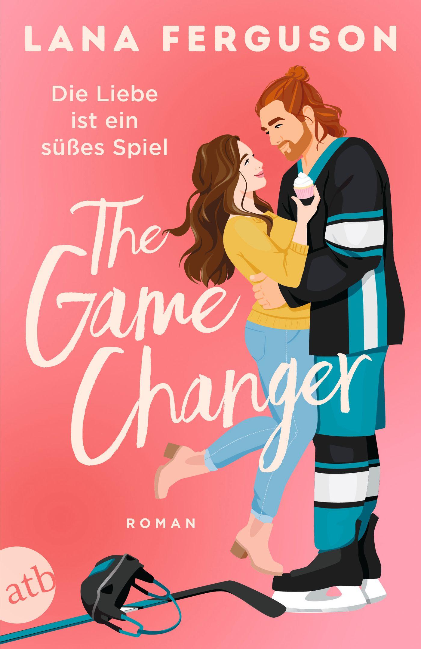 Vorderes Coverbild The Game Changer - Die Liebe ist ein süßes Spiel