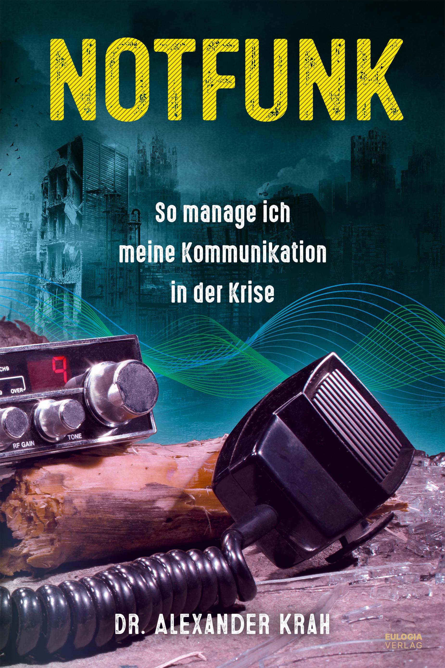 Vorderes Coverbild Notfunk - So manage ich meine Kommunikation in der Krise
