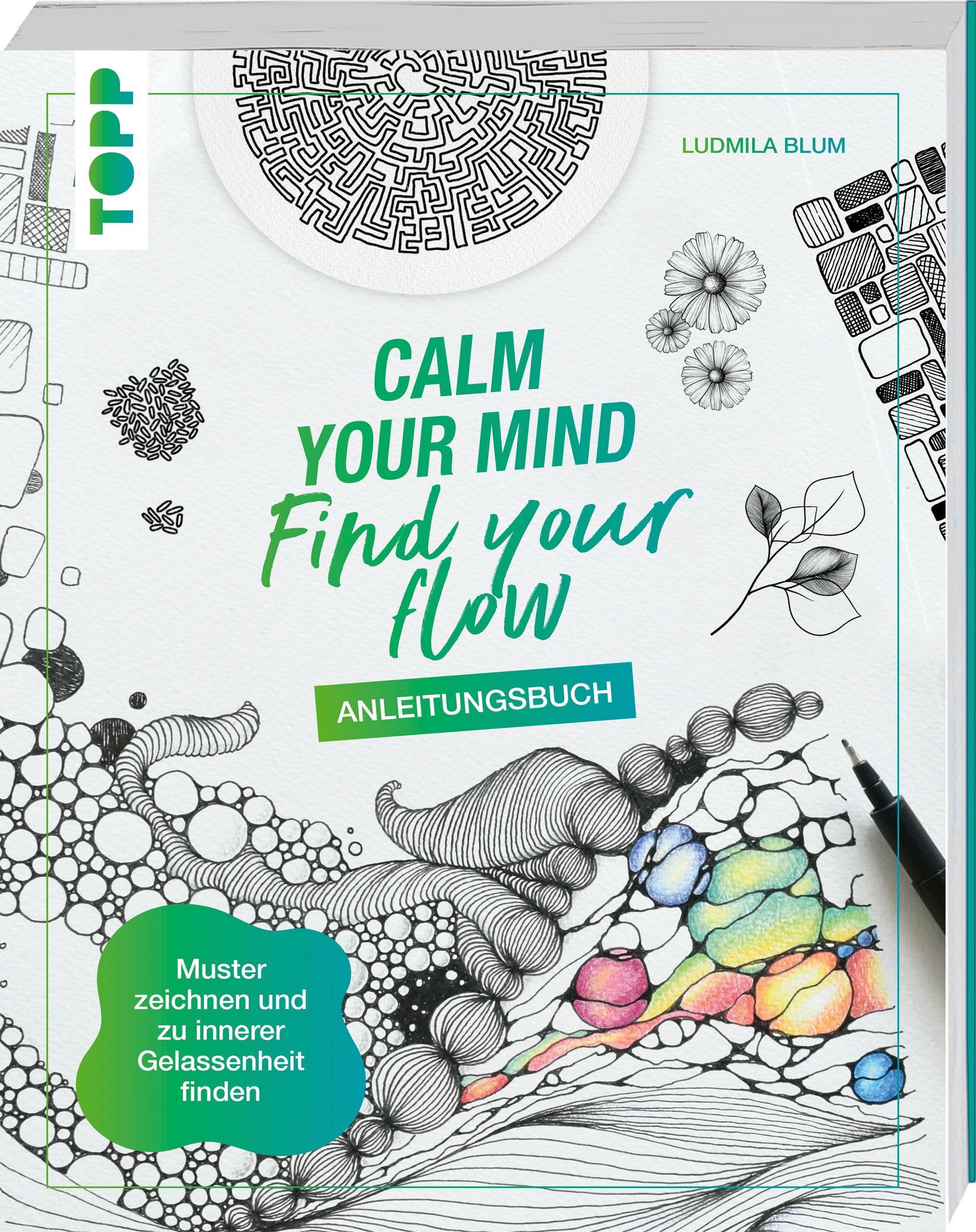 Vorderes Coverbild Calm Your Mind - Find Your Flow - Anleitungsbuch