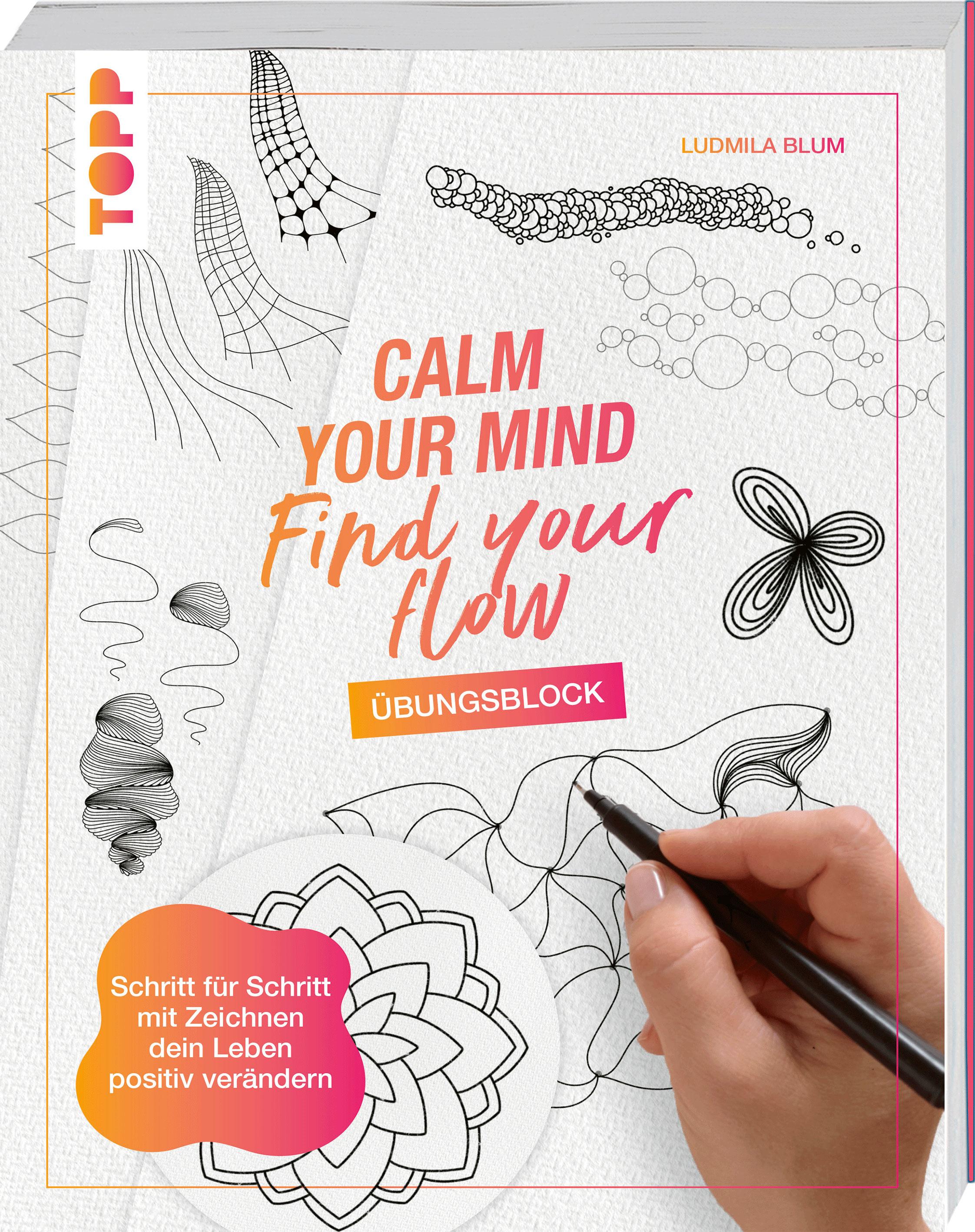 Vorderes Coverbild Calm Your Mind - Find Your Flow - Übungsbuch