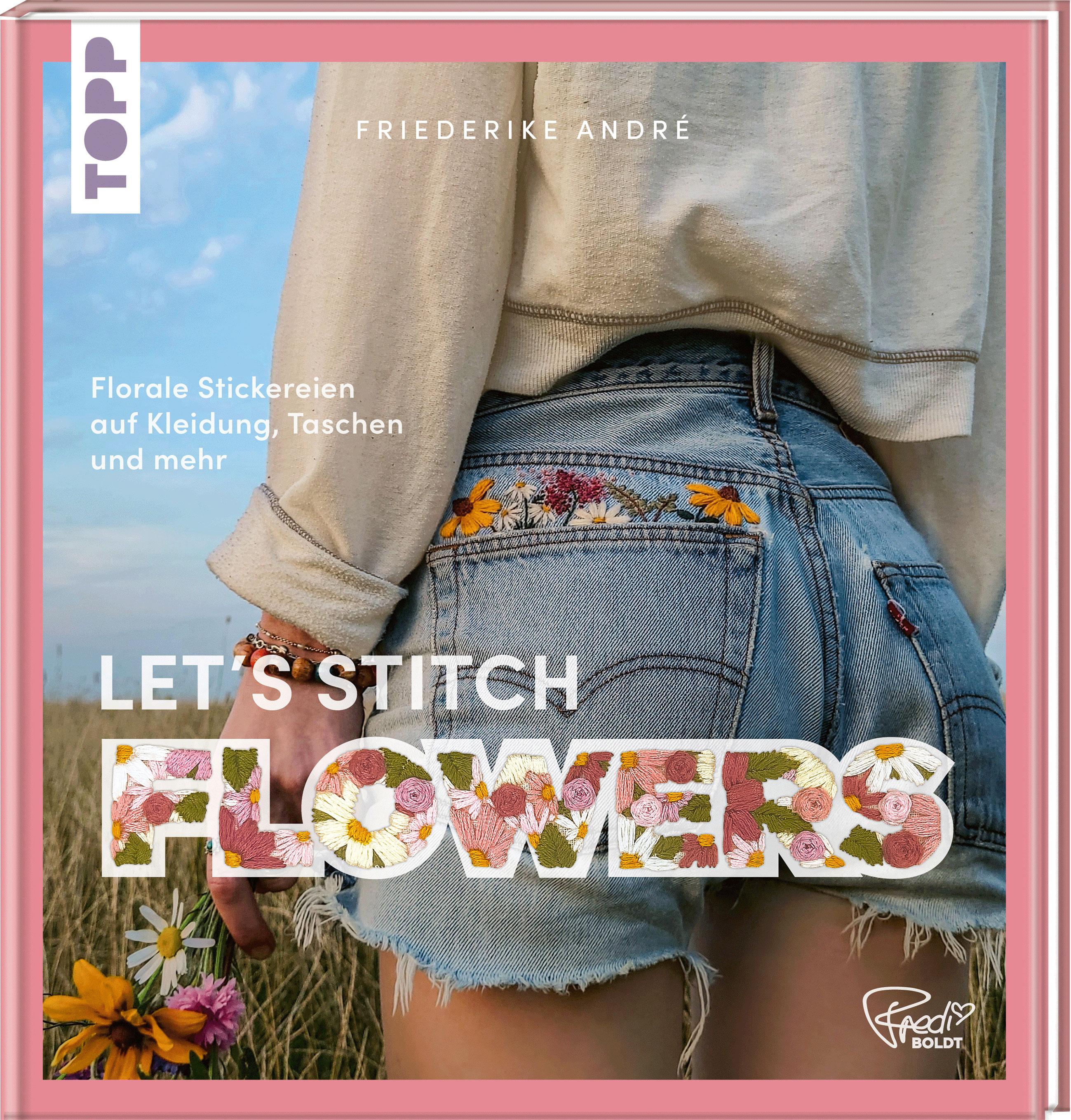 Vorderes Coverbild Let's Stitch Flowers by @fredi_boldt