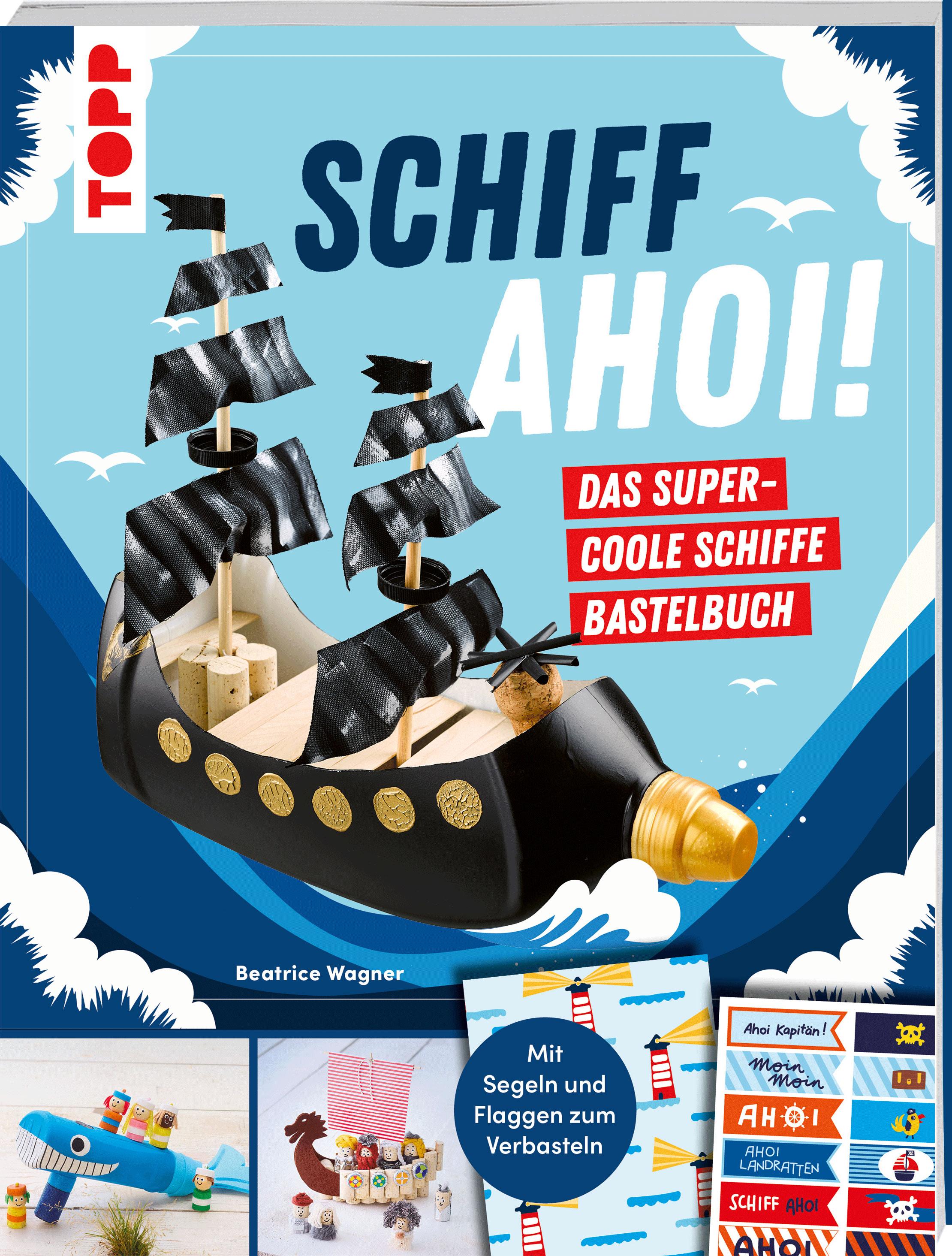 Vorderes Coverbild Schiff Ahoi! Das supercoole Schiffe-Bastelbuch