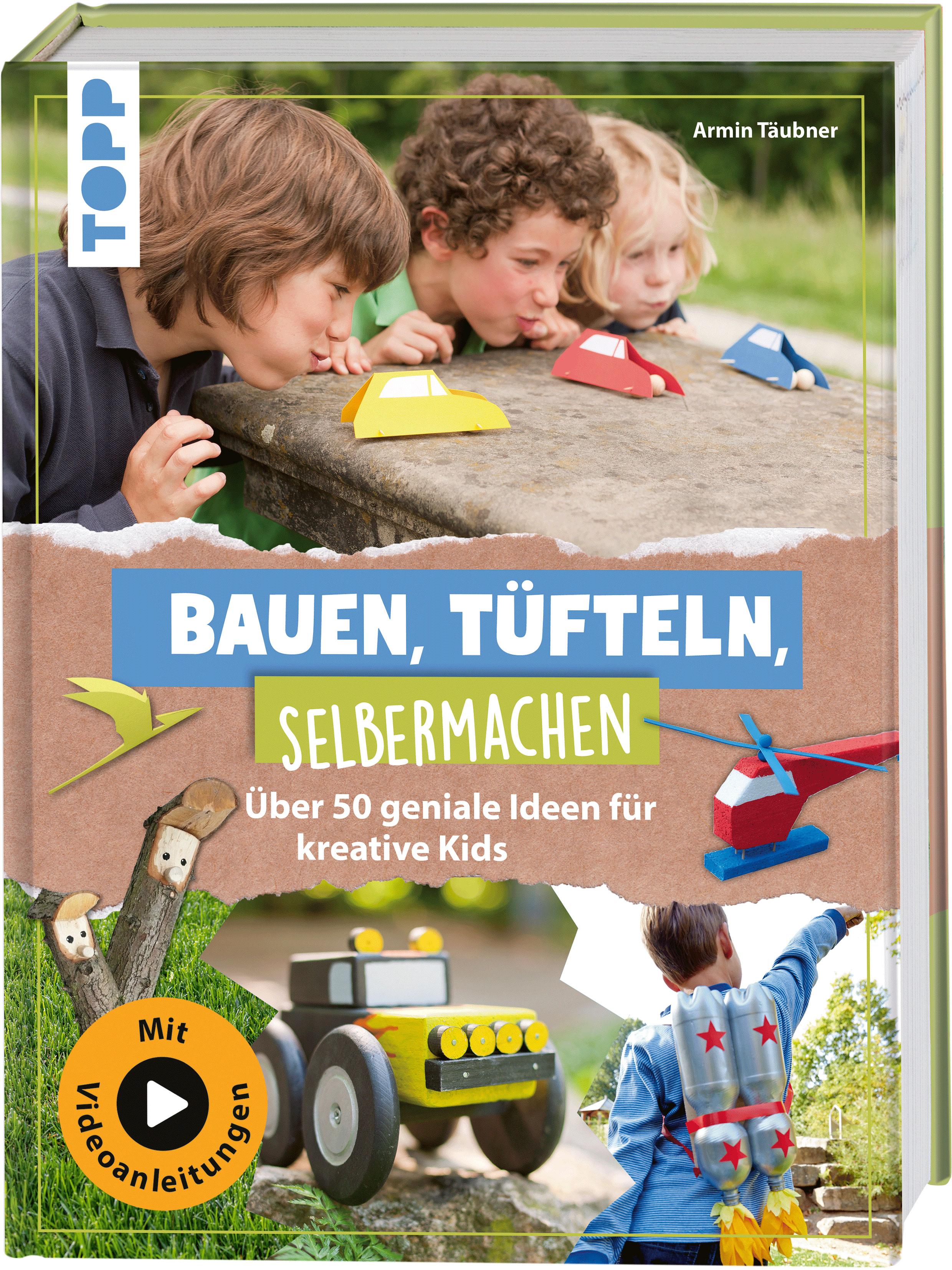 Vorderes Coverbild Bauen, Tüfteln, Selbermachen