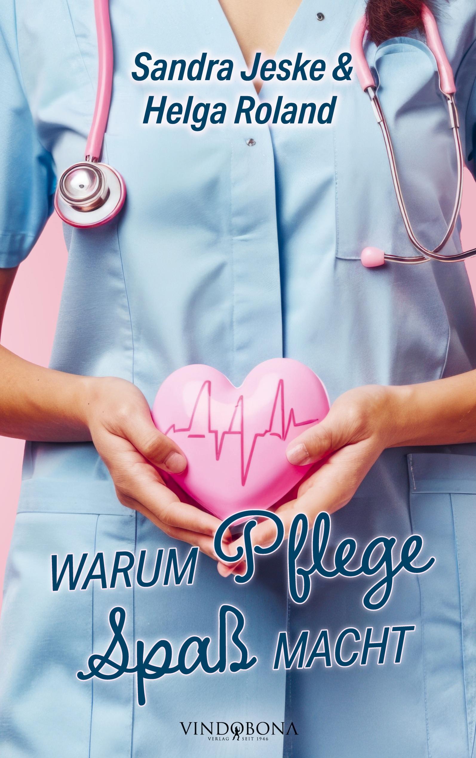 Vorderes Coverbild Warum Pflege Spaß macht