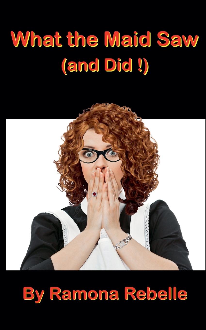 Vorderes Coverbild What the Maid Saw (and Did!)