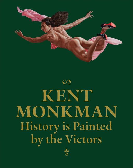 Vorderes Coverbild Kent Monkman: History Is Painted by the Victors