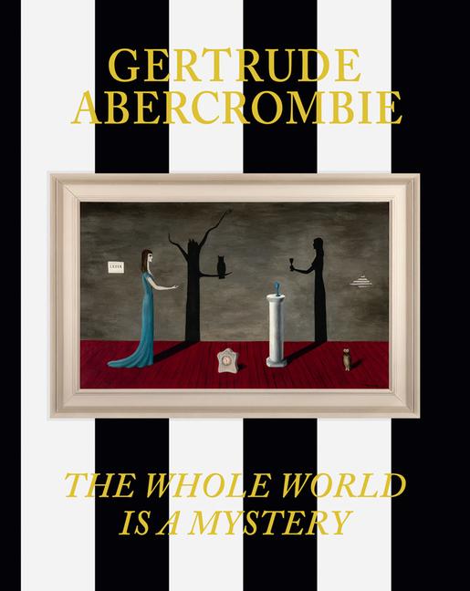 Vorderes Coverbild Gertrude Abercrombie: The Whole World Is a Mystery