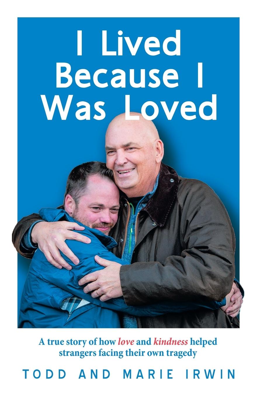 Vorderes Coverbild I Lived Because I Was Loved