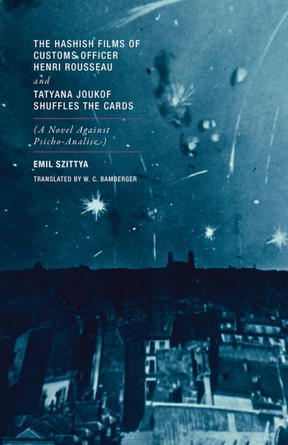 Vorderes Coverbild The Hashish Films of Customs Officer Henri Rousseau and Tatyana Joukof Shuffles the Cards