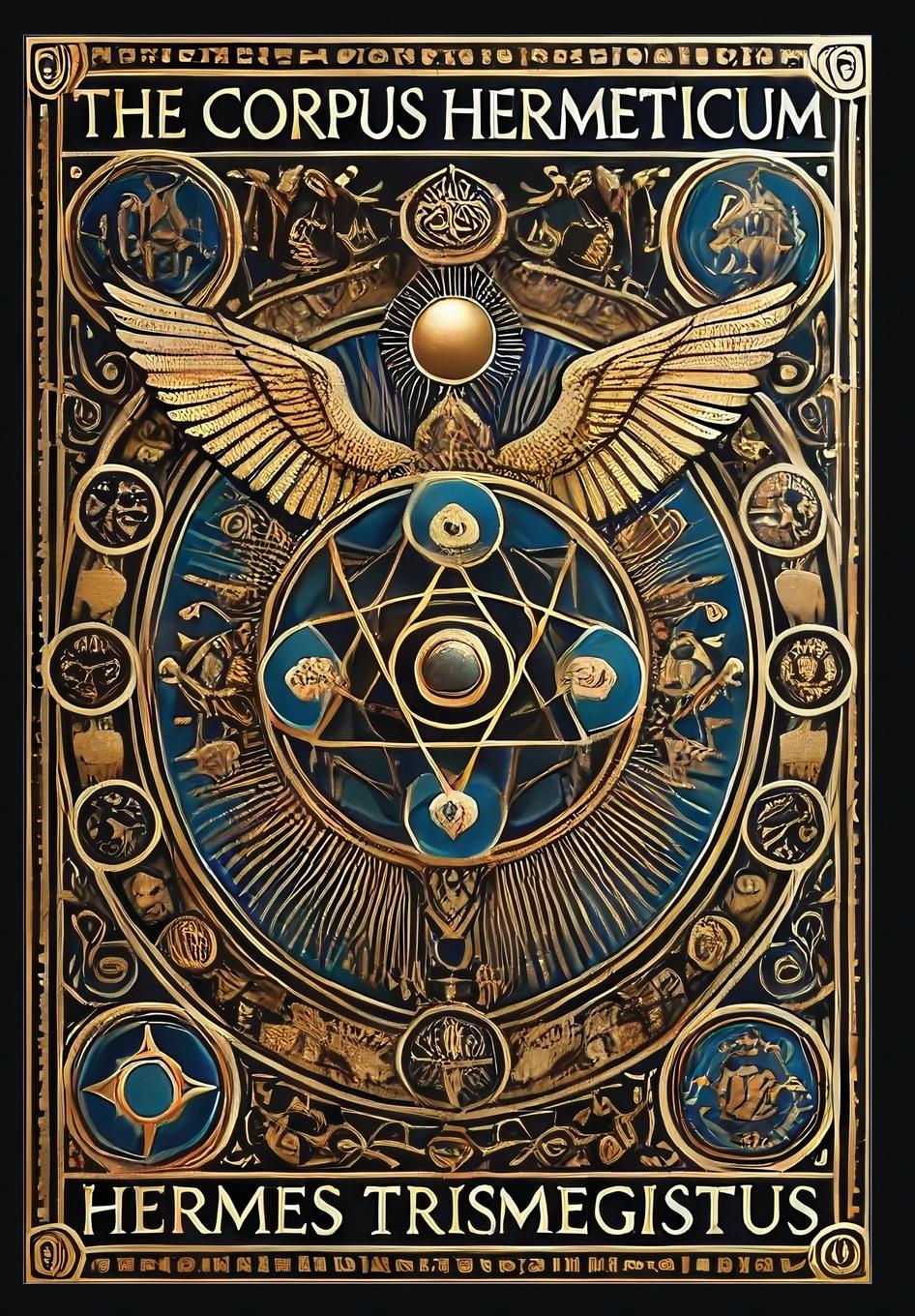 Vorderes Coverbild The Corpus Hermeticum (Collector's Edition) (Laminated Hardback with Jacket)