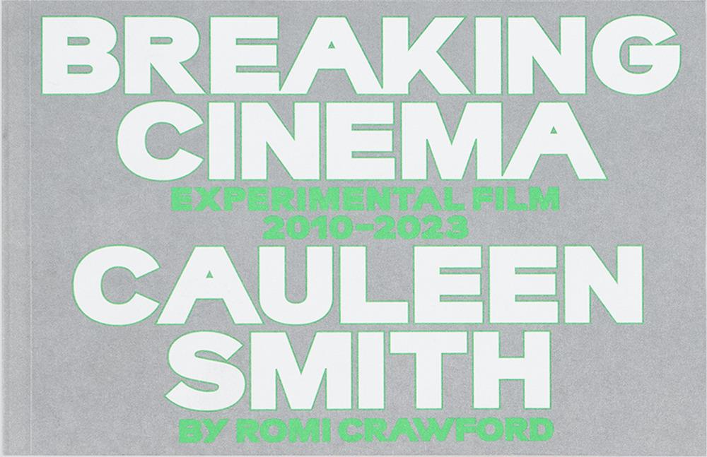 Vorderes Coverbild Cauleen Smith: Breaking Cinema