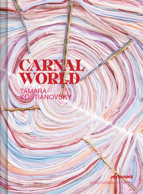 Vorderes Coverbild Tamara Kostianovsky: Carnal World