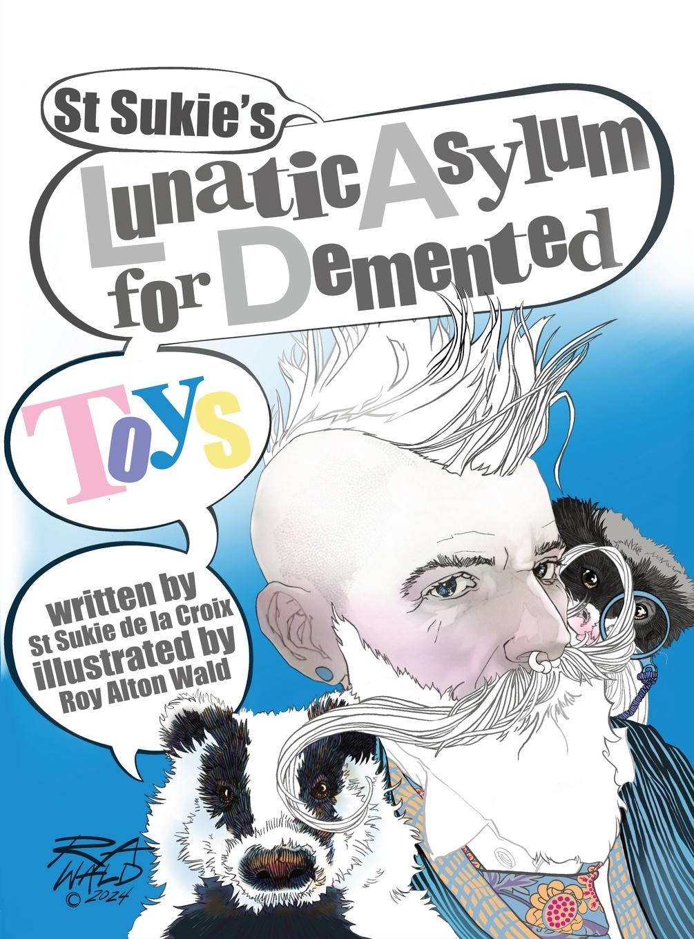 Vorderes Coverbild St Sukie's Lunatic Asylum for Demented Toys