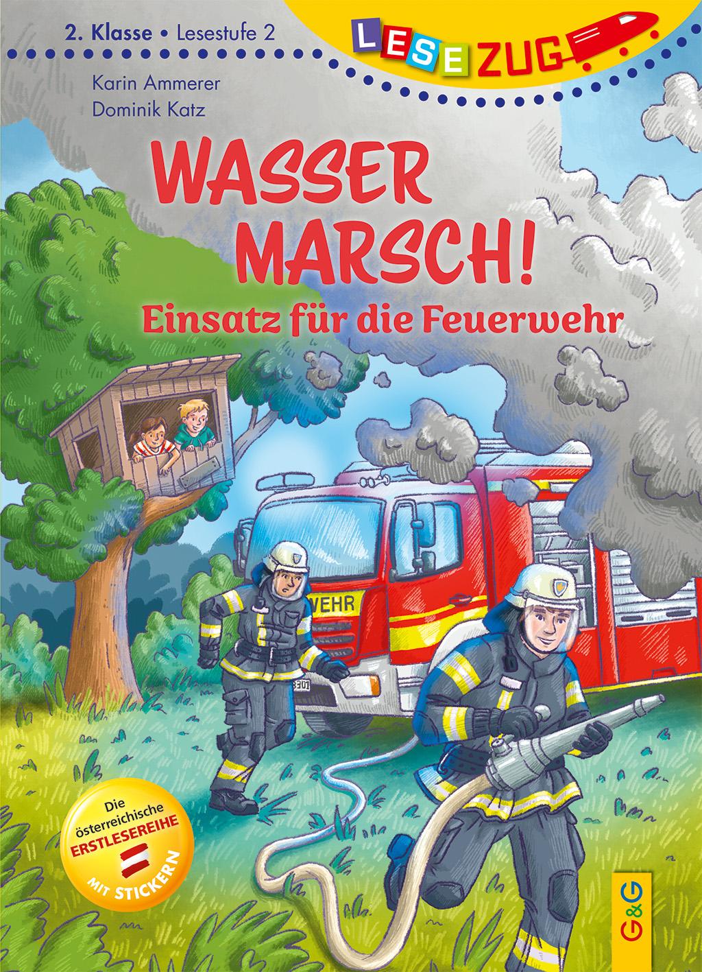Vorderes Coverbild LESEZUG/2. Klasse - Lesestufe 2: Wasser marsch! Einsatz für die Feuerwehr