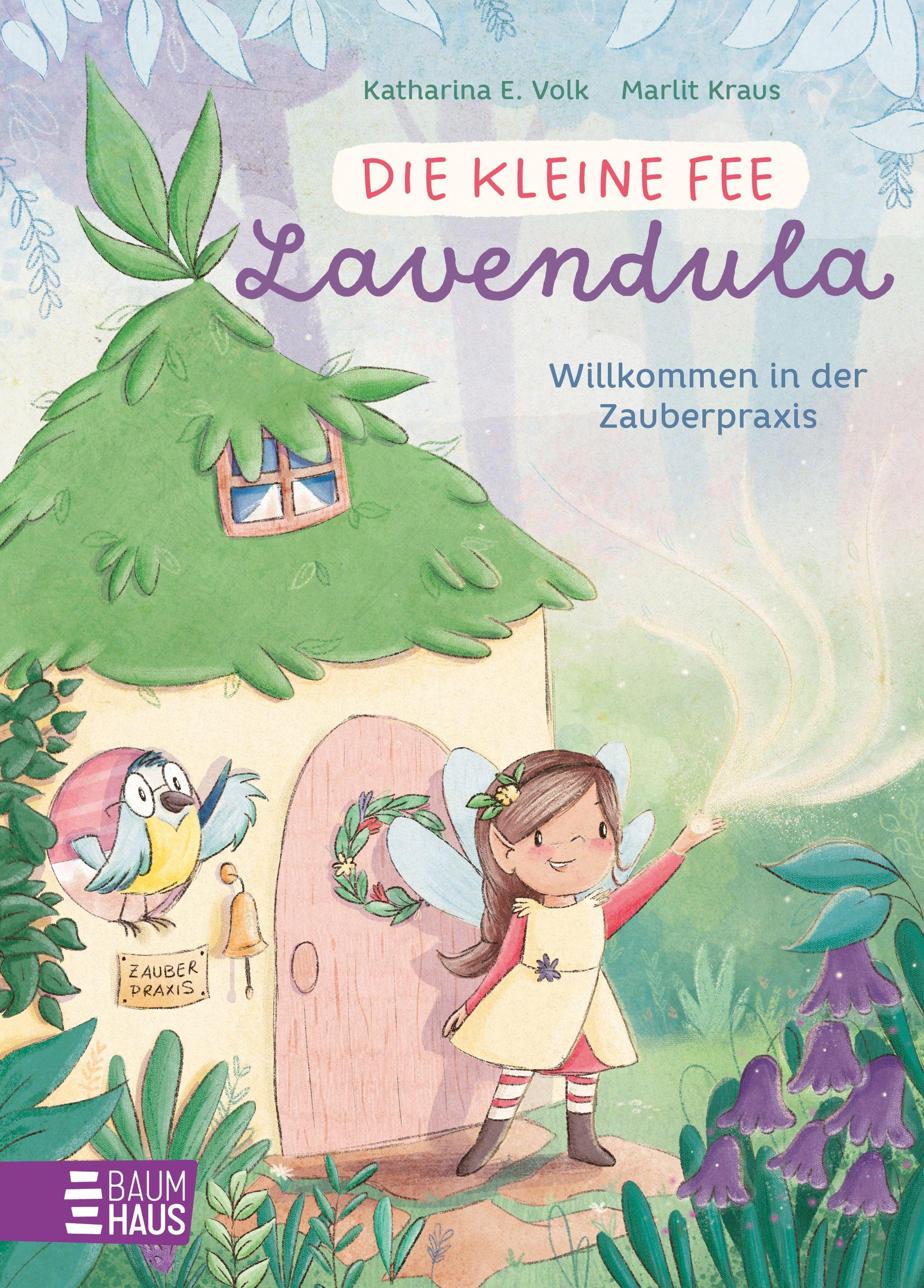 Vorderes Coverbild Die kleine Fee Lavendula - Willkommen in der Zauberpraxis