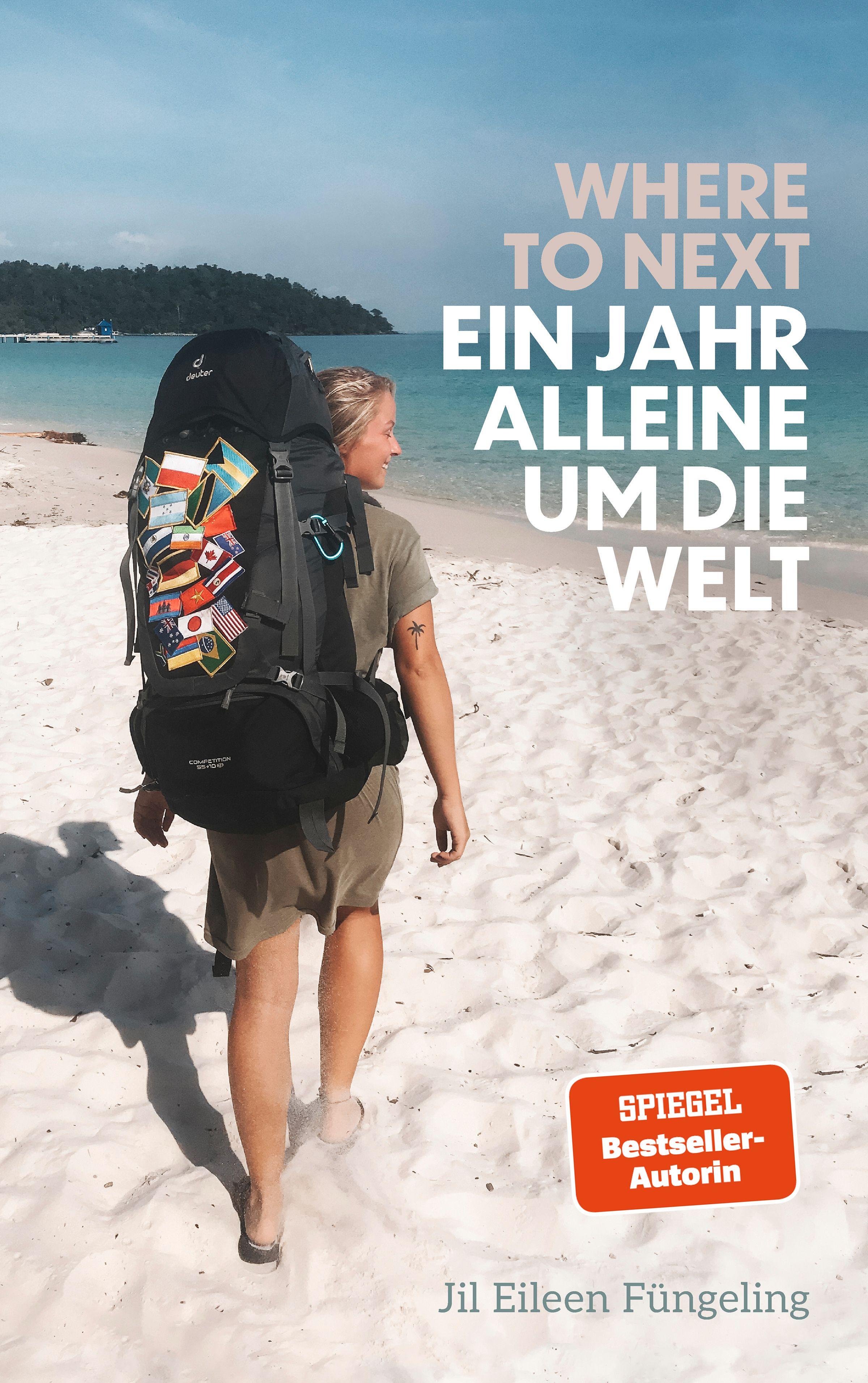 Beispielinhalt (Bild) Where to Next. Ein Jahr alleine um die Welt