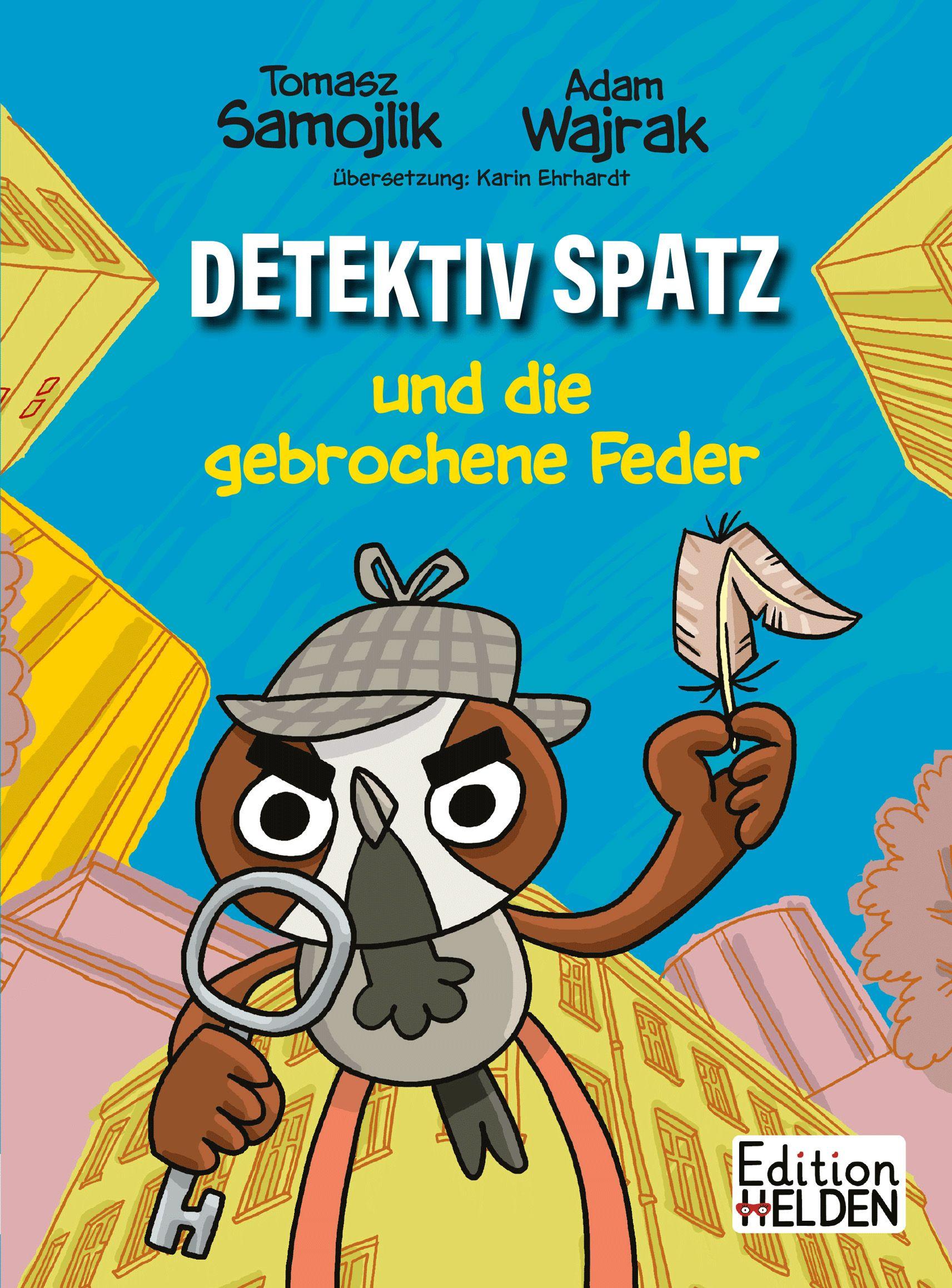 Vorderes Coverbild Detektiv Spatz und die gebrochene Feder