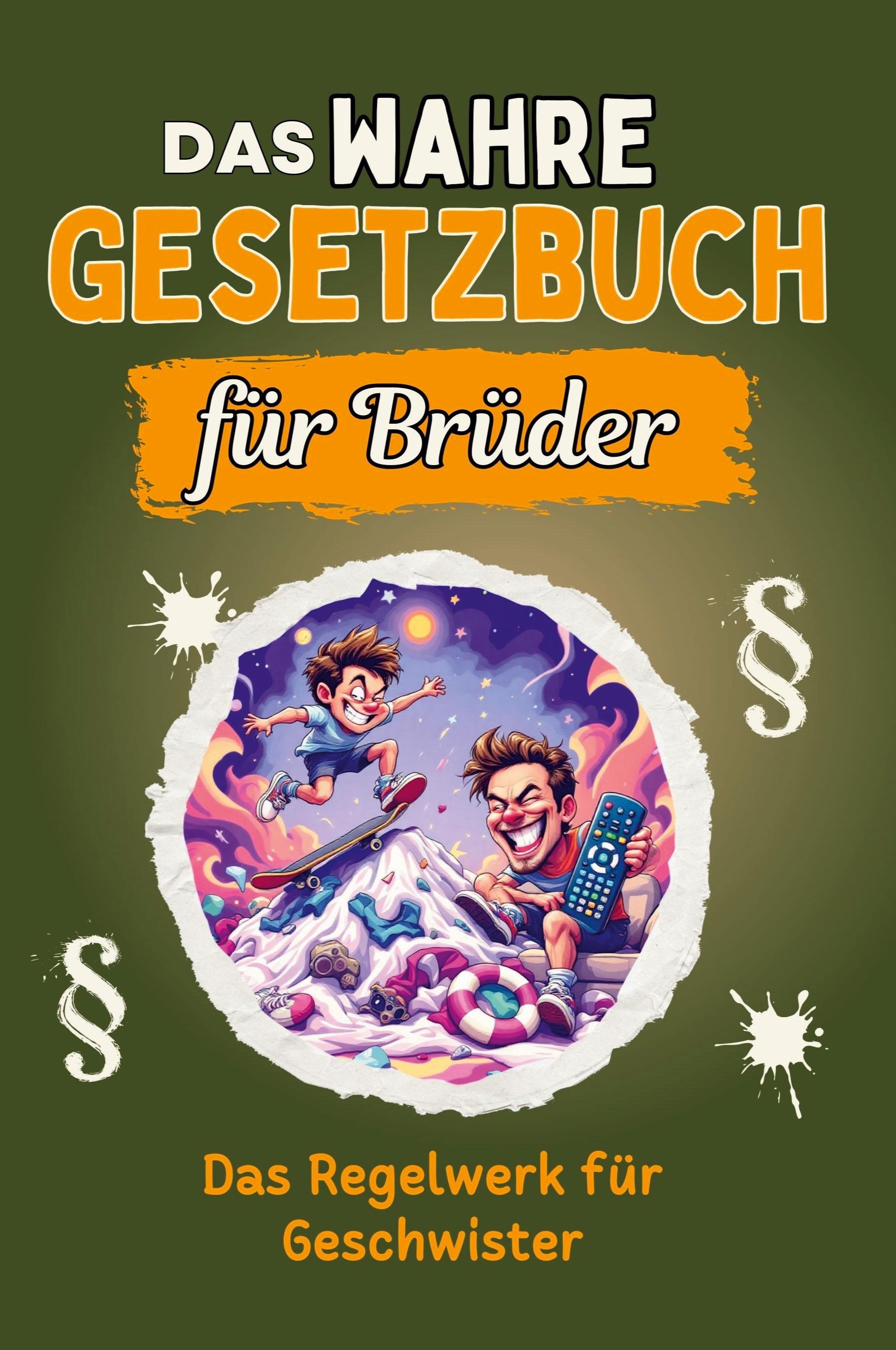 Vorderes Coverbild Das wahre Gesetzbuch für Brüder