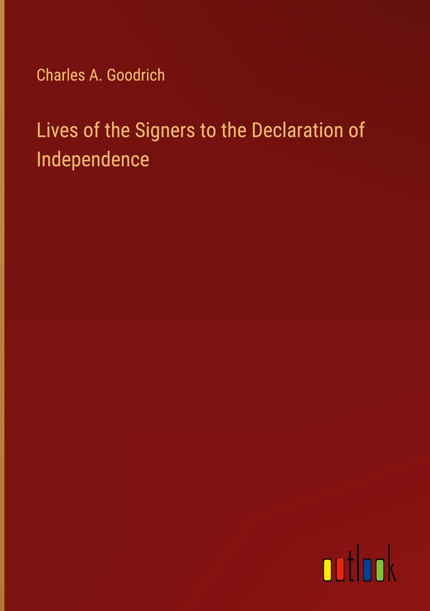 Vorderes Coverbild Lives of the Signers to the Declaration of Independence