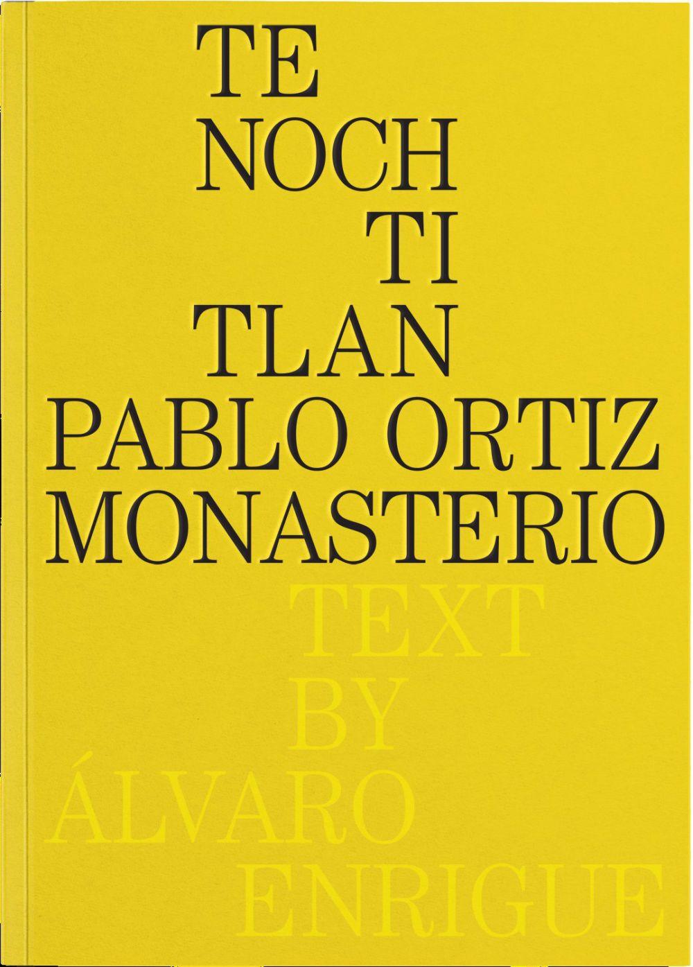 Beispielinhalt (Bild) Pablo Ortiz Monasterio: Tenochtitlan