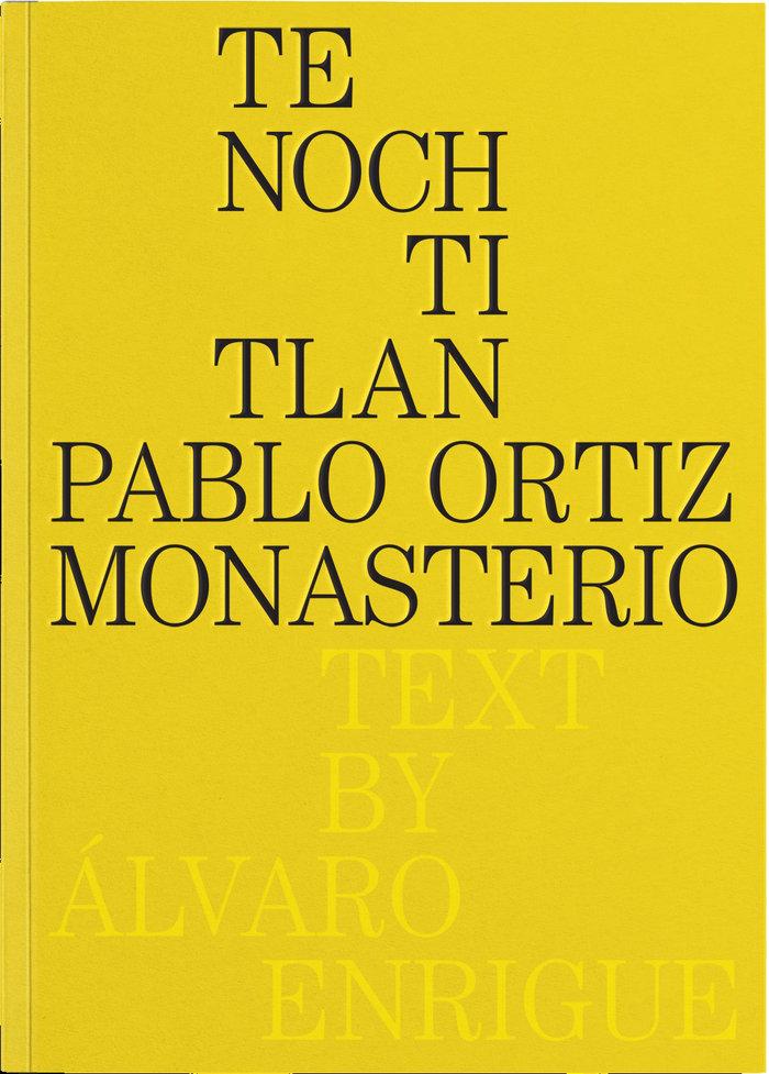 Vorderes Coverbild Pablo Ortiz Monasterio: Tenochtitlan