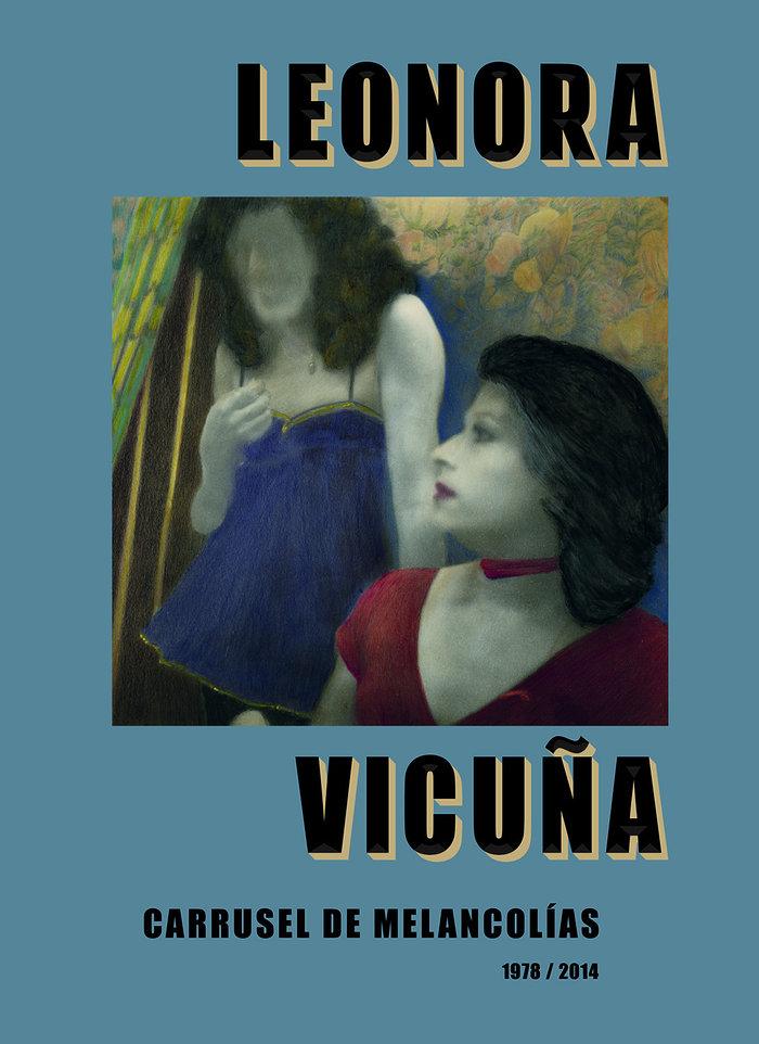 Vorderes Coverbild Leonora Vicuña: Carrusel de Melancolias