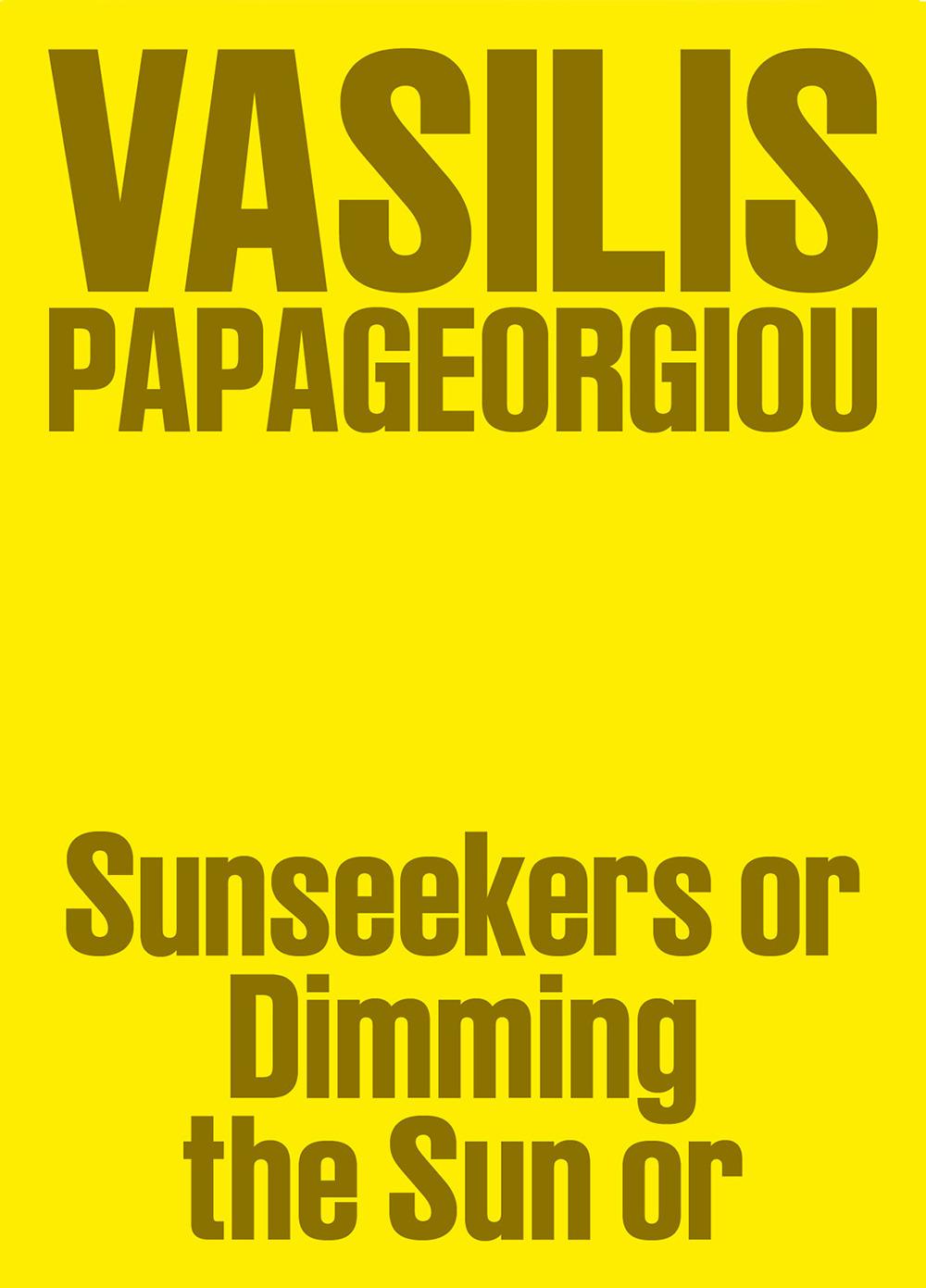 Vorderes Coverbild Vasilis Papageorgiou: Sunseekers or Dimming the Sun or