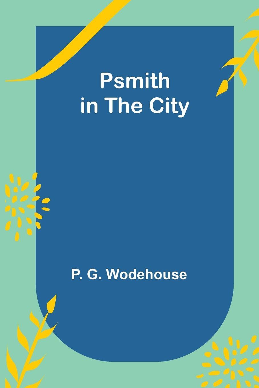 Vorderes Coverbild Psmith in the City