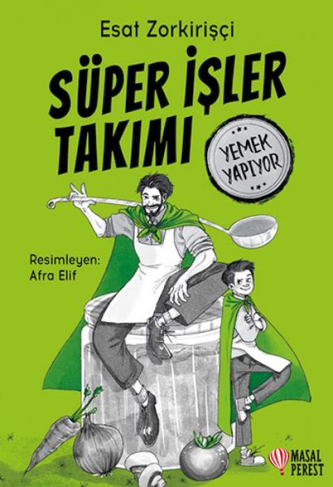 Vorderes Coverbild Süper Isler Takimi Yemek Yapiyor