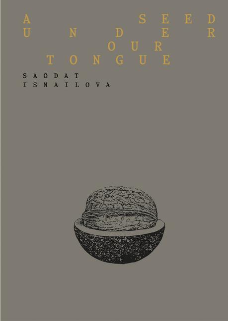 Vorderes Coverbild Saodat Ismailova: A Seed Under Our Tongue