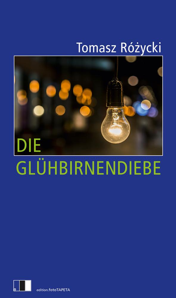 Vorderes Coverbild Die Glühbirnendiebe