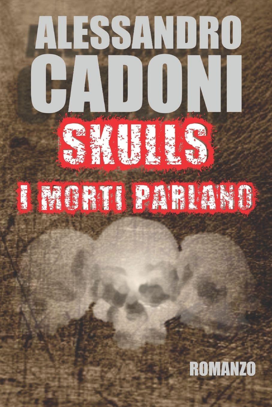 Vorderes Coverbild SKULLS I Morti Parlano