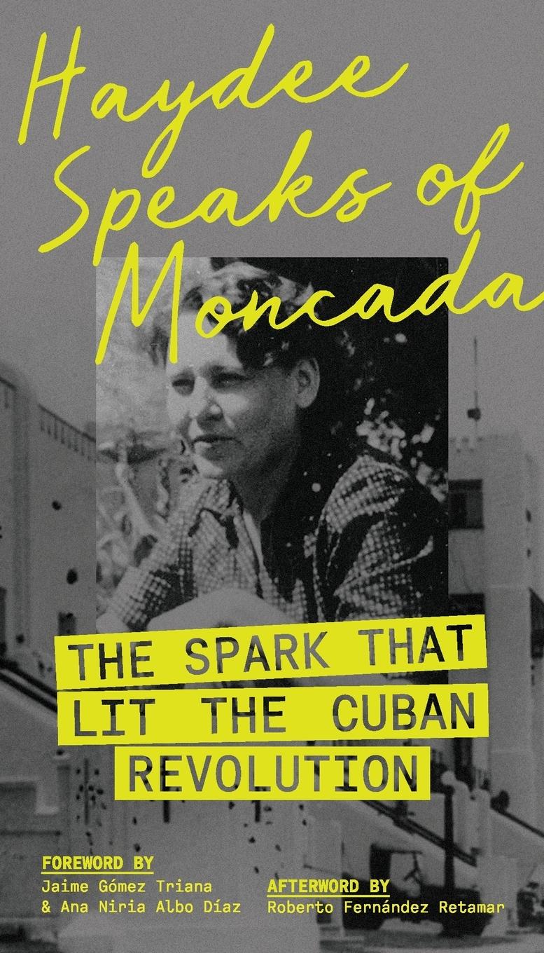 Vorderes Coverbild Haydee Speaks of Moncada