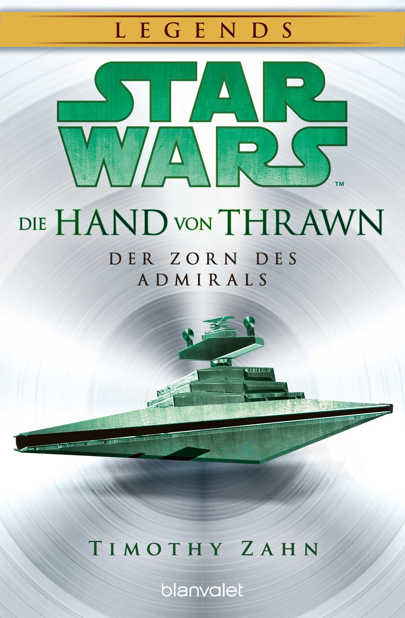 Vorderes Coverbild Star Wars(TM) Die Hand von Thrawn - Der Zorn des Admirals