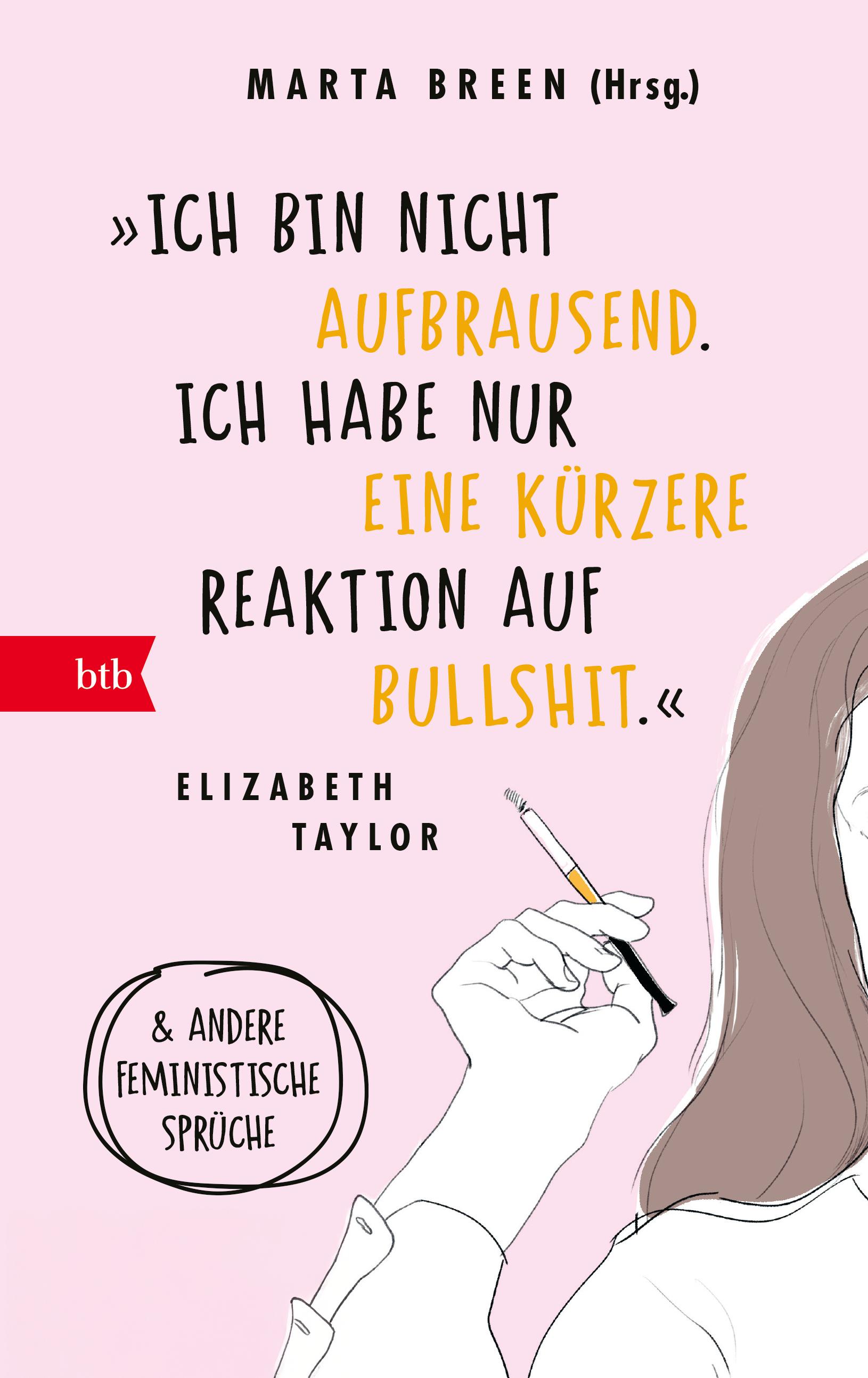 Vorderes Coverbild 'Ich bin nicht aufbrausend. Ich habe nur eine kürzere Reaktion auf Bullshit.' Elizabeth Taylor