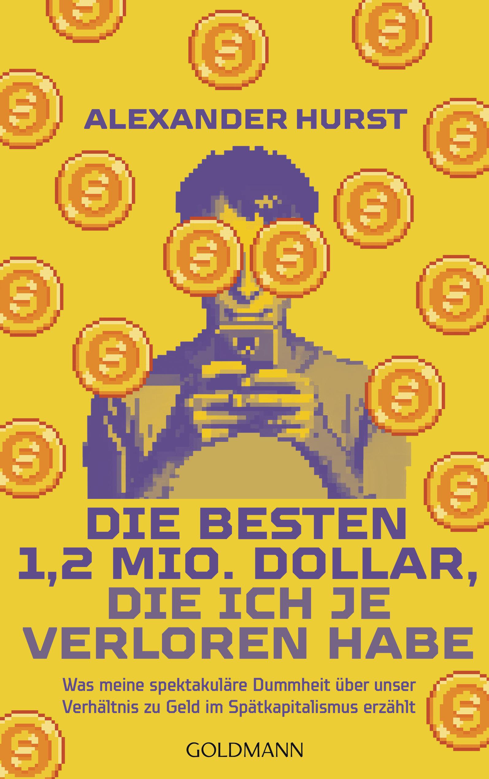 Vorderes Coverbild Die besten 1,2 Mio. Dollar, die ich je verloren habe