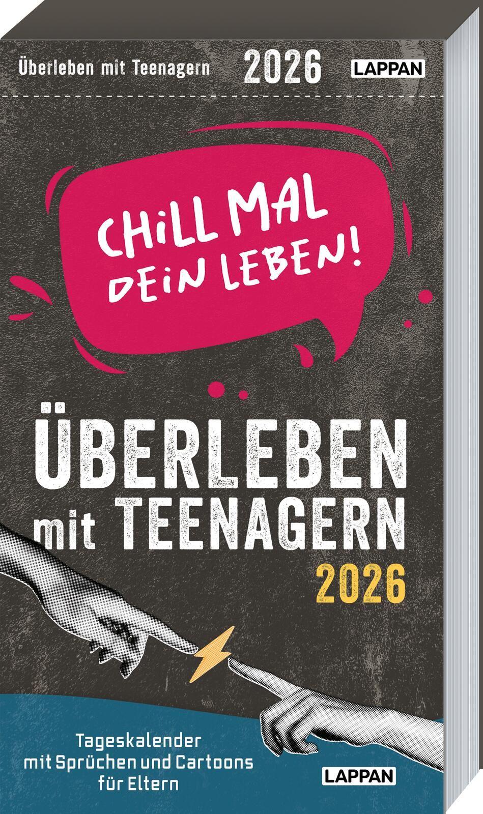 Vorderes Coverbild Chill mal dein Leben! - Überleben mit Teenagern 2026