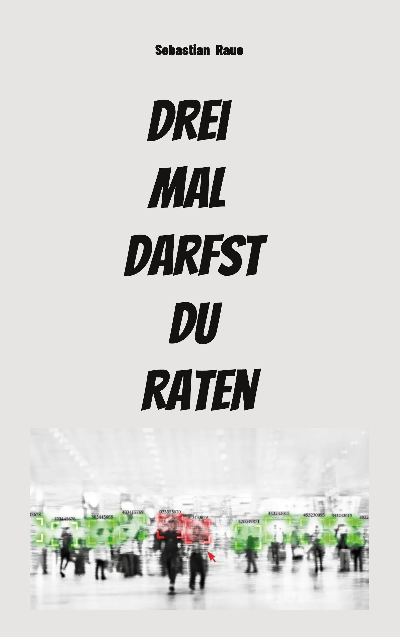Vorderes Coverbild Drei mal darfst du raten