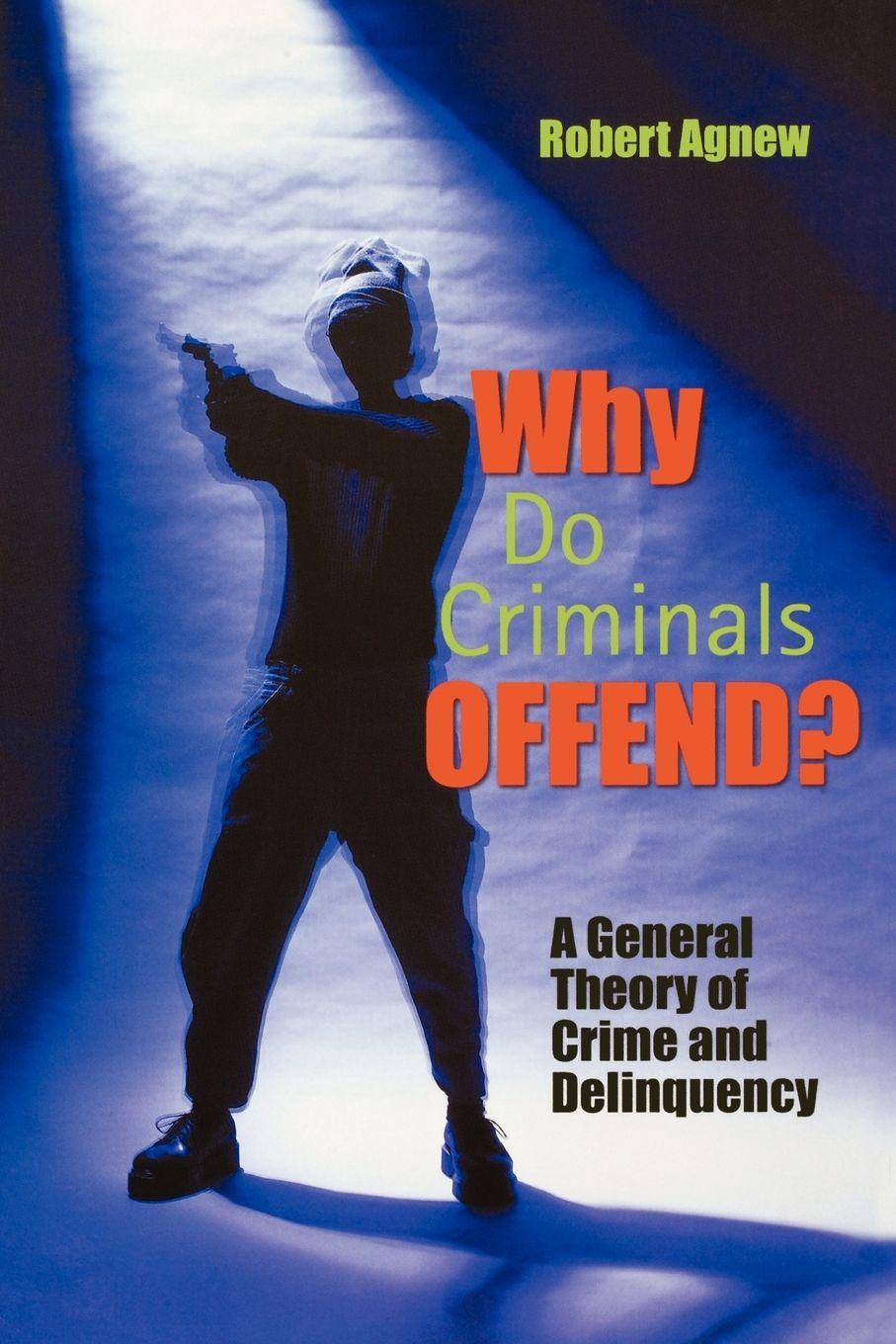 Vorderes Coverbild Why Do Criminals Offend?