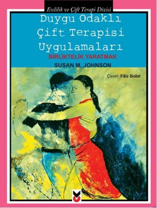 Vorderes Coverbild Duygu Odakli Cift Terapisi Uygulamalari