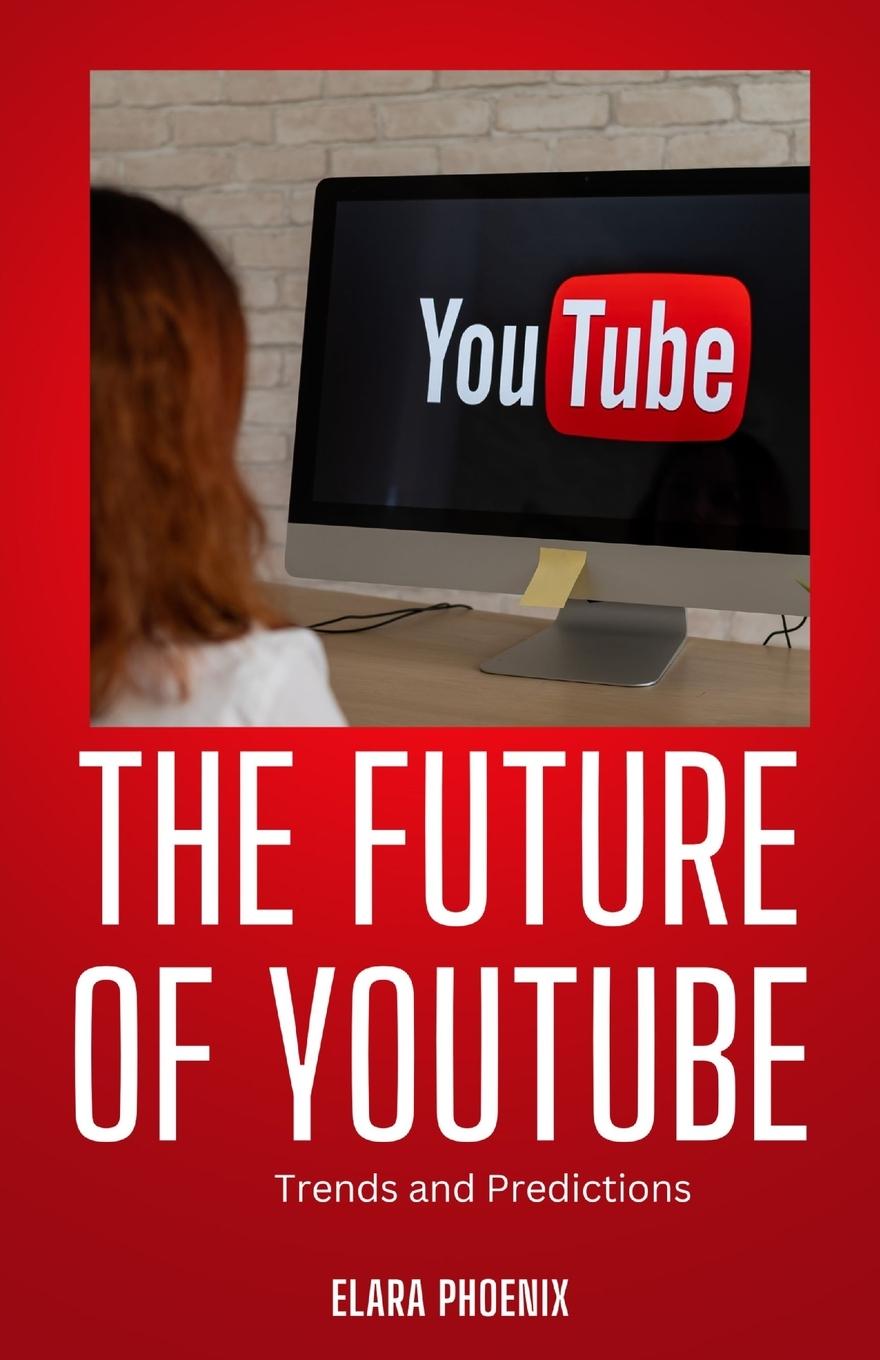 Vorderes Coverbild The Future of YouTube
