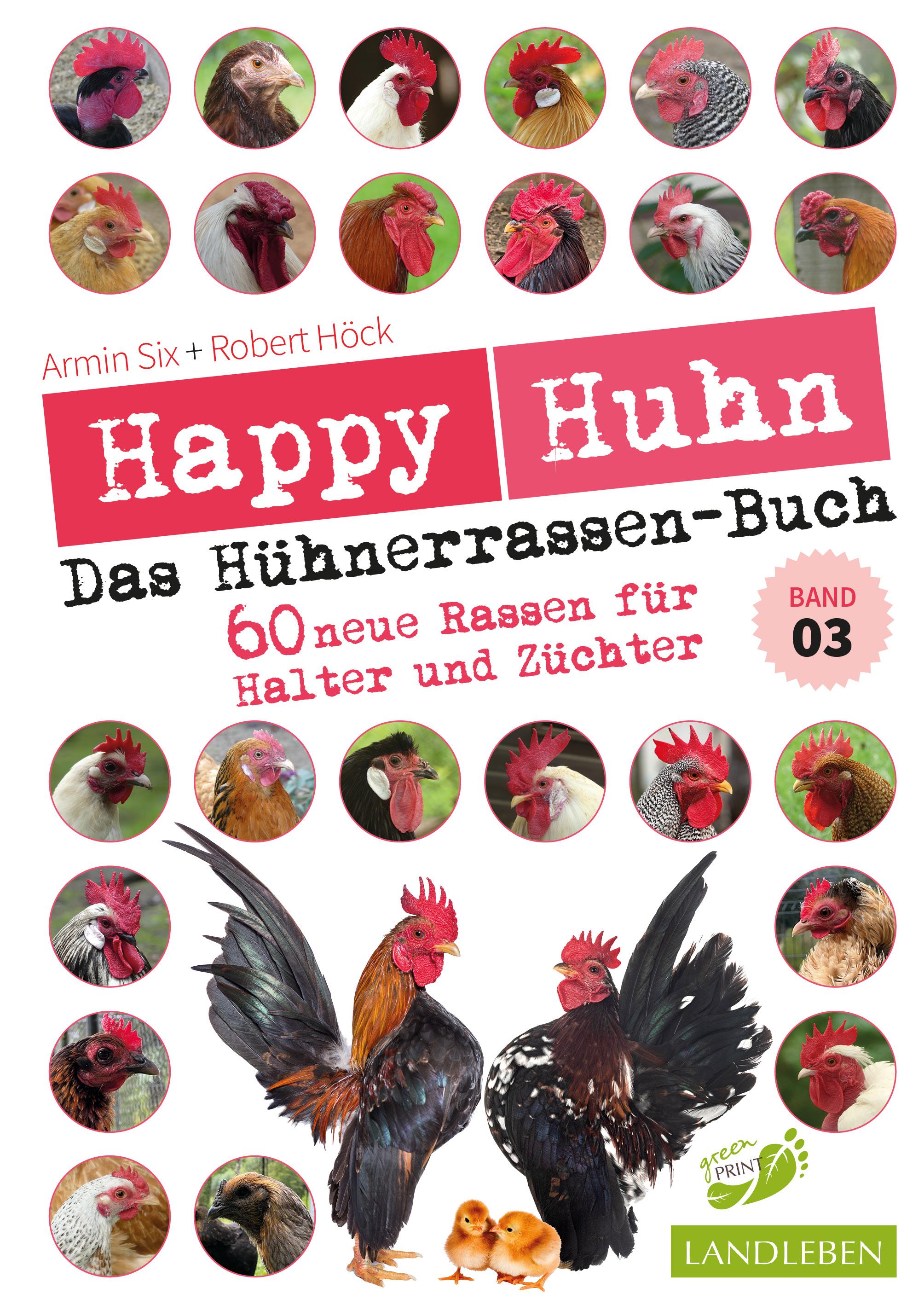 Vorderes Coverbild Happy Huhn - Das Hühnerrassenbuch, Band 3
