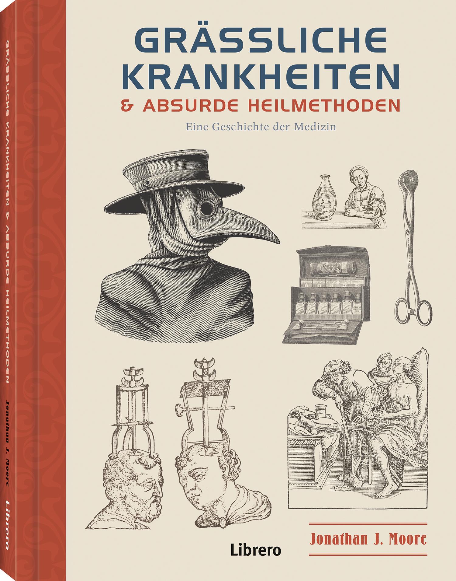 Vorderes Coverbild Grässliche Krankheiten & Absurde Heilmethoden